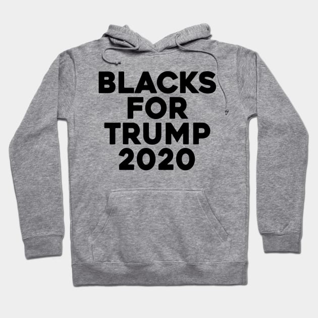 Blacks For Trump 2020 Hoodie by Sunoria